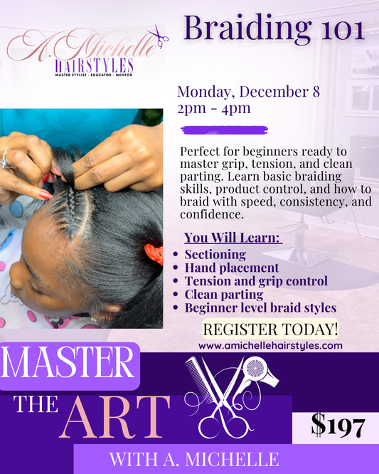 Braiding 101 Monday December 8th