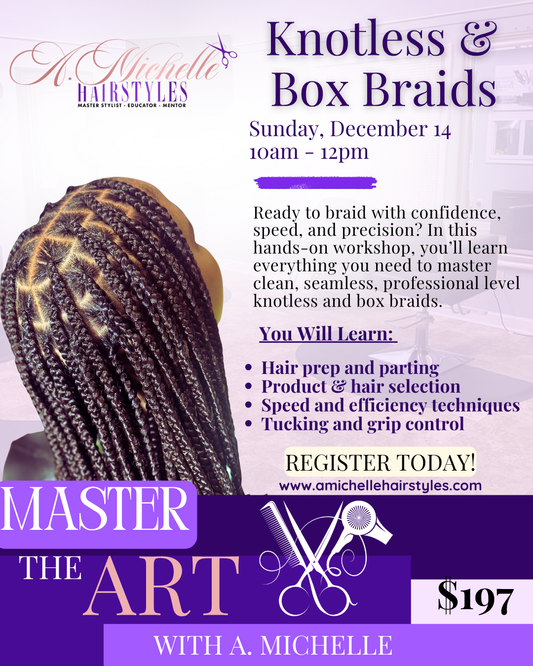 Knotless & Box Braid Class Sunday Dec 14th