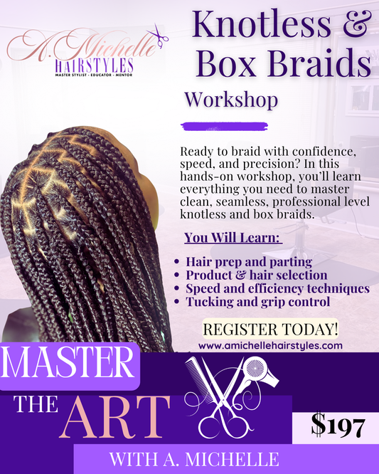 Knotless & Box Braid Workshop