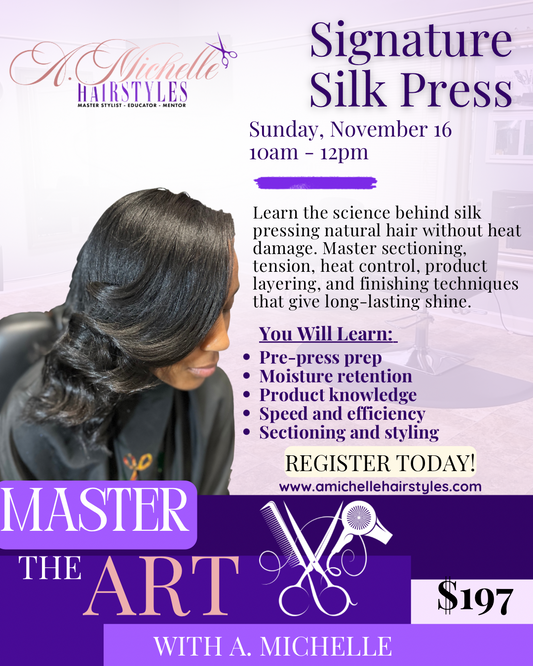 Signature Silk Press Class Sunday Nov 16th